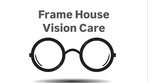 Frame House Vision Care Optical