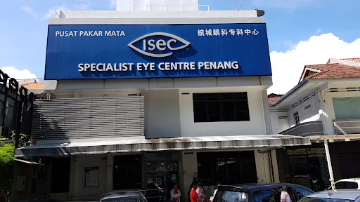 ISEC Penang Pusat Pakar Mata Specialist Eye Centre Penang